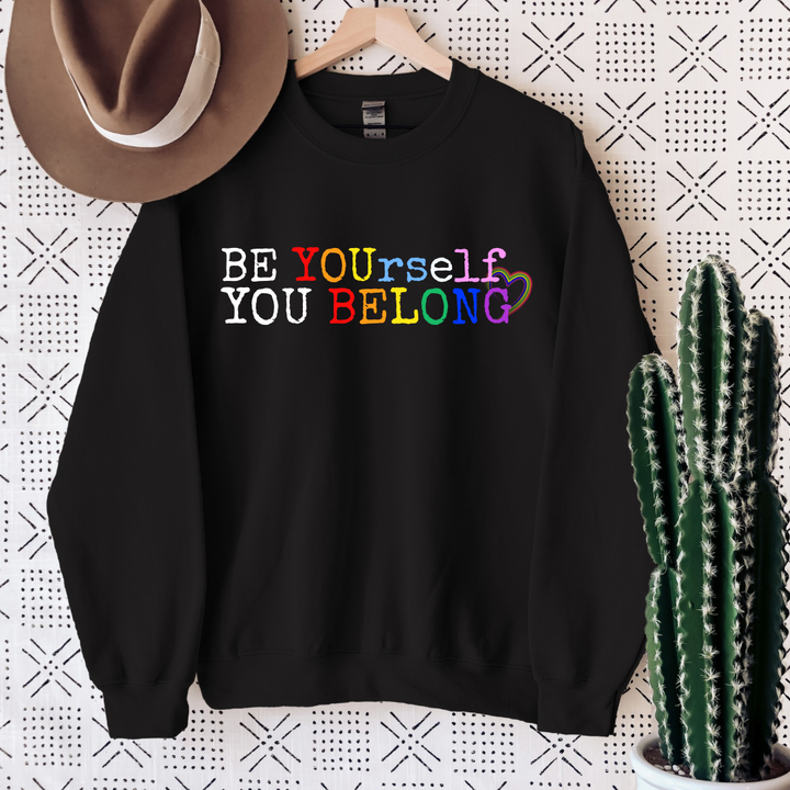 Be yourself be you you belong