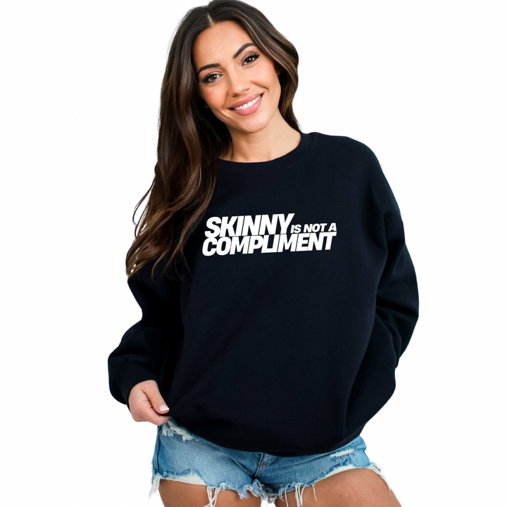 Skinny is not a compliment