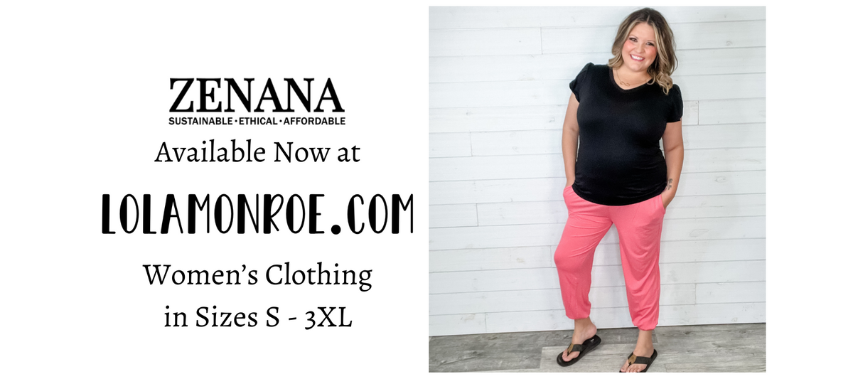 Zenana Outfitters Sustainable, Ethical Affordable. Available now at lolamonroe.com women's clothing in sizes S - 3XL. 