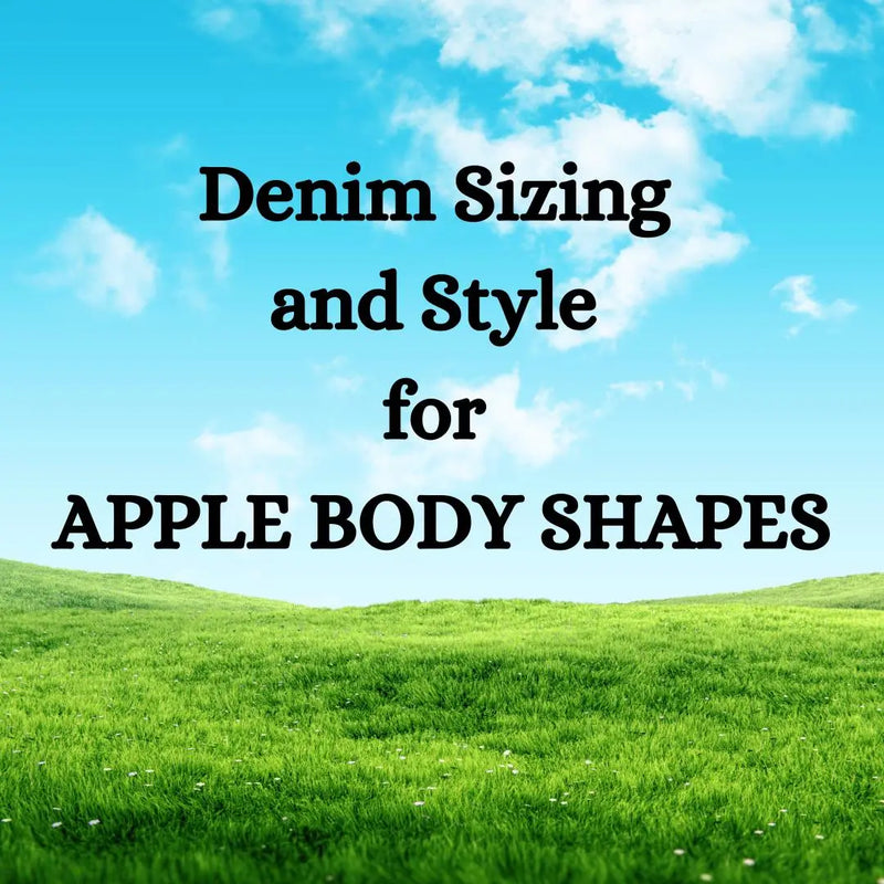 Denim Sizing for Apple Body Shapes | Lola Monroe Boutique