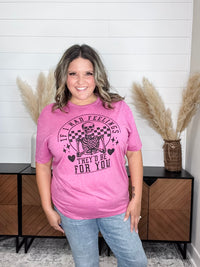 "If I Had Feelings They'd Be For You" Graphic Tee