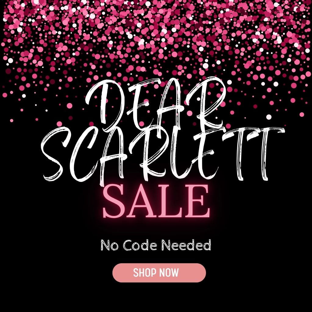 DEAR SCARLETT SALE