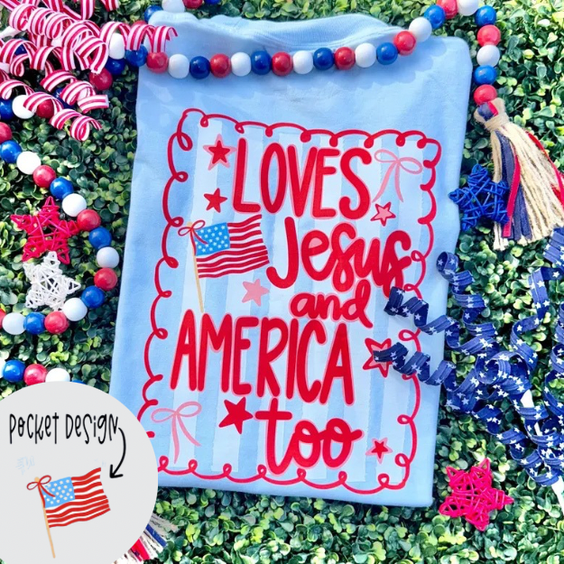 Loves Jesus and America too back and pocket