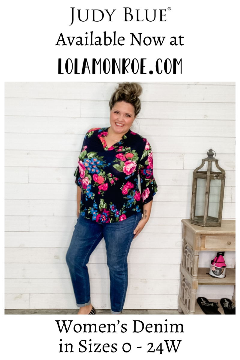 Judy Blue Available now at lolamonroe.com Women's Denim in sizes 0 - 24W