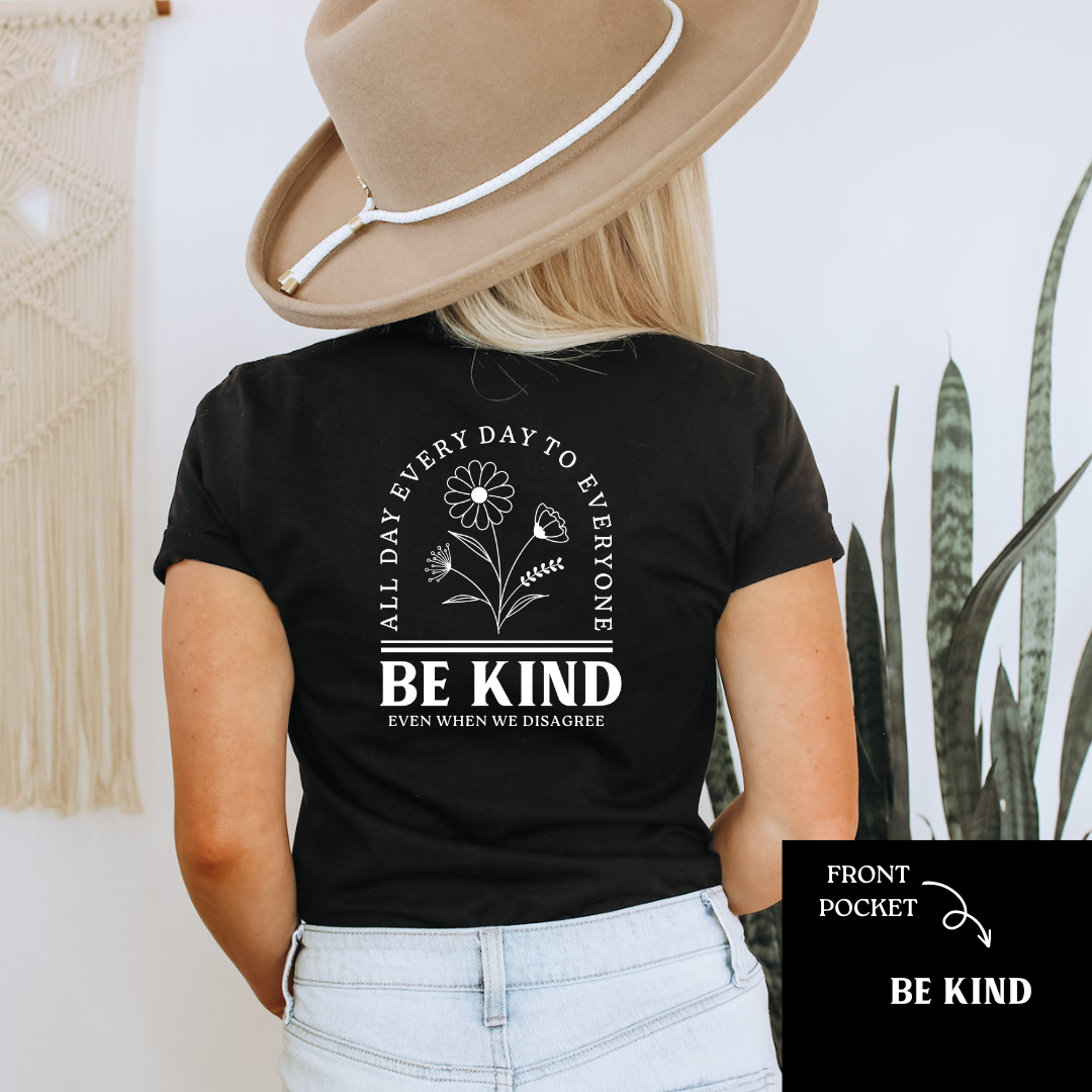 Be kind all day everyday even when we disagree-Lola Monroe Boutique