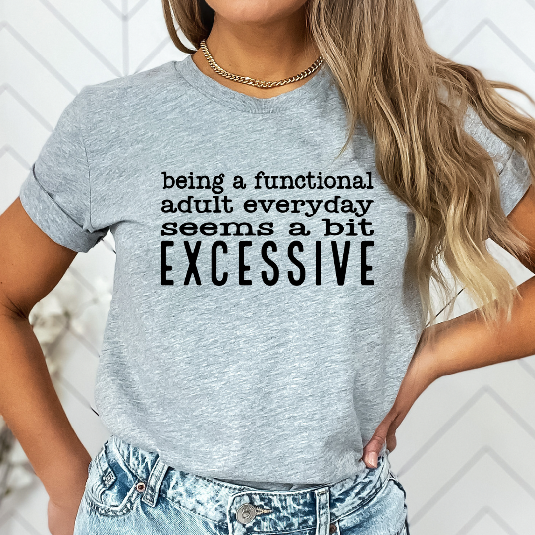 Functional adult is excessive-Lola Monroe Boutique