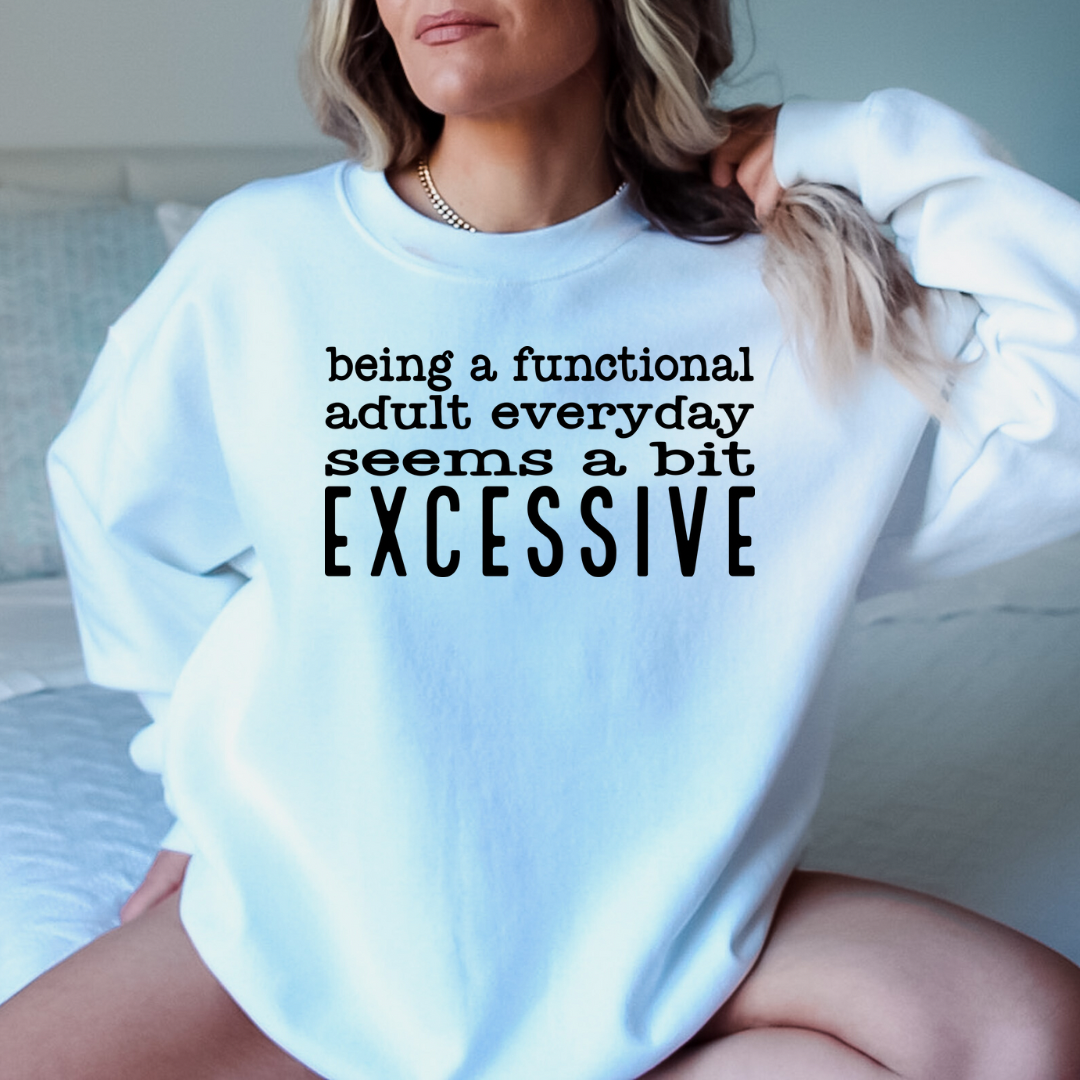 Functional adult is excessive-Lola Monroe Boutique