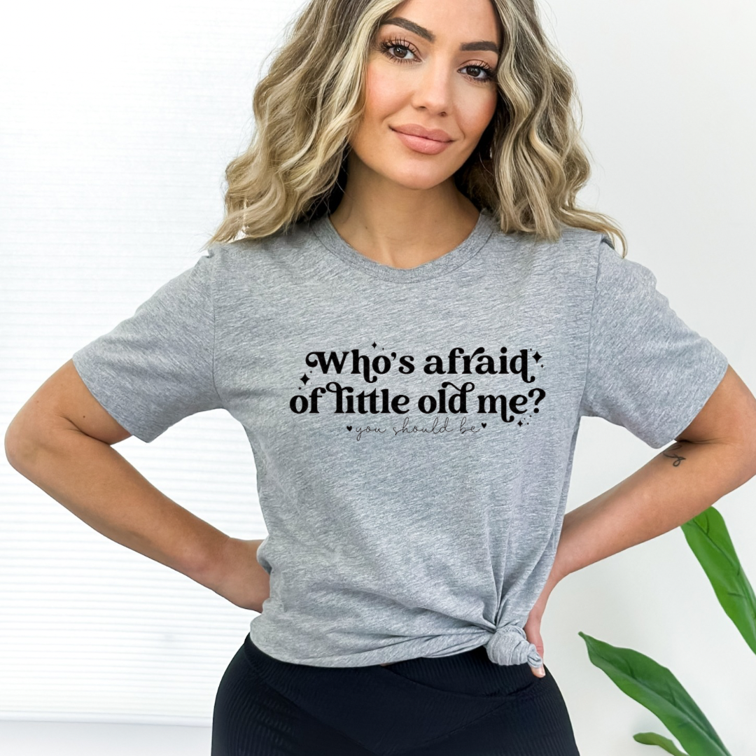 You should be… Who’s afraid of little old me-Lola Monroe Boutique